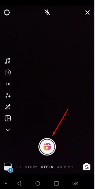 Para gravar o vídeo do Reels basta clicar no botão da claquete central